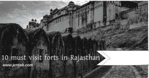 10 Must-Visit Fort in Rajasthan in 2021