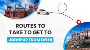 Routes to take to get to Jodhpur from Delhi